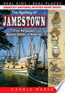 The Mystery at Jamestown: First Permanent English Colony in America! cover