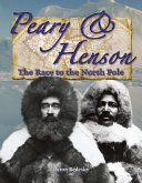 Peary and Henson: The Race to the North Pole cover