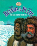 Matthew Henson & Robert Peary: The Race for the North Pole cover