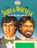 Steven Jobs & Stephen Wozniak: Creating the Apple Computer cover
