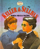 Helen Keller & Anne Sullivan: Working Miracles Together cover