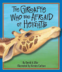The Giraffe Who Was Afraid of Heights cover