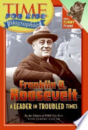 Franklin D. Roosevelt: A Leader in Troubled Times cover