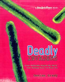 Deadly Invaders: Virus Outbreaks Around the World, from Marburg Fever to Avian Flu cover