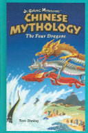 Chinese Mythology: The Four Dragons cover