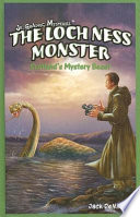 The Loch Ness Monster: Scotland's Mystery Beast cover