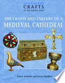 The Crafts and Culture of a Medieval Cathedral cover