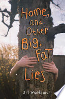 Home, and Other Big, Fat Lies cover