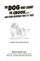 The Dog Who Caught the Crook/Incredible Dogs and Their Tales! cover