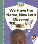 We Have the Nerve, Now Let's Observe! cover