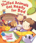 The Stuffed Animals Get Ready for Bed cover