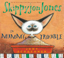 Skippyjon Jones in Mummy Trouble cover