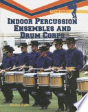 Indoor Percussion Ensembles and Drum Corps cover