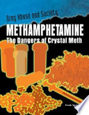 Methamphetamine: The Dangers of Crystal Meth cover