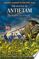 The Battle of Antietam: "The Bloodiest Day of Battle" cover