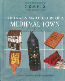 The Crafts and Culture of a Medieval Town cover