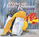 Wake Up, Henry Rooster! cover