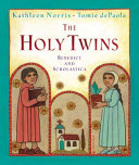 The Holy Twins: Benedict and Scholastica cover