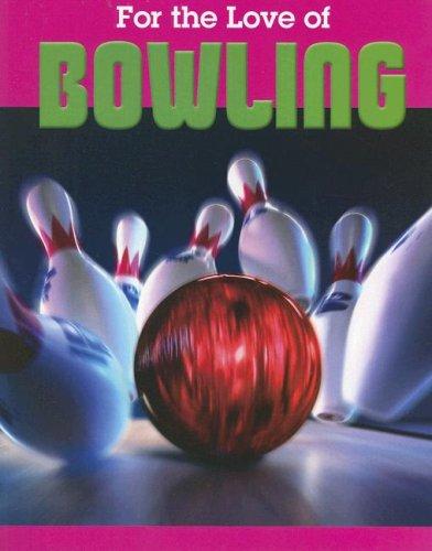 For the Love of Bowling cover