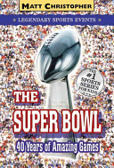 The Super Bowl: 40 Years of Amazing Games cover