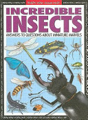 Incredible Insects: Answers to Questions About Miniature Marvels cover