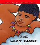 The Lazy Giant: Based on a Cuna Tale cover