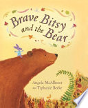 Brave Bitsy and the Bear cover