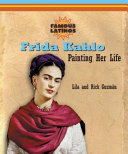 Frida Kahlo: Painting Her Life cover