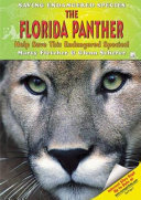 The Florida Panther: Help Save This Endangered Species! cover