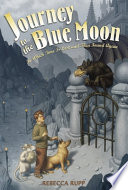 Journey to the Blue Moon: In Which Time Is Lost and Then Found Again cover
