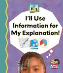 I'll Use Information for My Explanation! cover