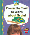 I'm on the Trail to Learn About Scale! cover