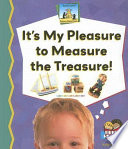 It's My Pleasure to Measure the Treasure! cover