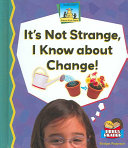 It's Not Strange, I Know About Change! cover
