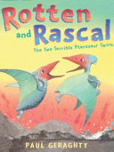 Rotten and Rascal: The Two Terrible Pterosaur Twins cover