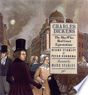 Charles Dickens: The Man Who Had Great Expectations cover