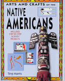 Arts and Crafts of the Native Americans cover