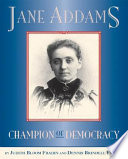 Jane Addams: Champion of Democracy cover