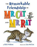 The Remarkable Friendship of Mr. Cat and Mr. Rat cover