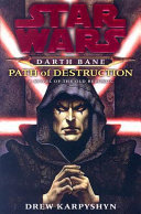 Path of Destruction: A Novel of the Old Republic cover