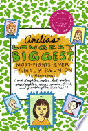Amelia's Longest, Biggest, Most-Fights-Ever Family Reunion cover