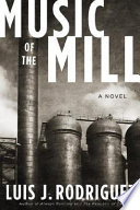 Music of the Mill: A Novel cover
