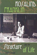 Rosalind Franklin and the Structure of Life cover