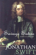 Savage Satire: The Story of Jonathan Swift cover