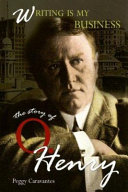 Writing Is My Business: The Story of O. Henry cover