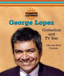 George Lopez: Comedian and TV Star cover