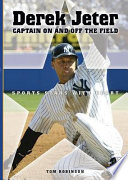 Derek Jeter: Captain on and off the Field cover