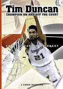 Tim Duncan: Champion on and off the Court cover