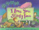 I Love You, Stinky Face cover