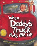 When Daddy's Truck Picks Me Up cover